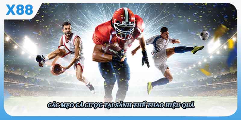 Các mẹo cá cược tại sảnh Thể Thao hiệu quả